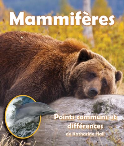 Cover for Katharine Hall · Mammiferes: Points Communs Et Differences (Paperback Book) (2019)