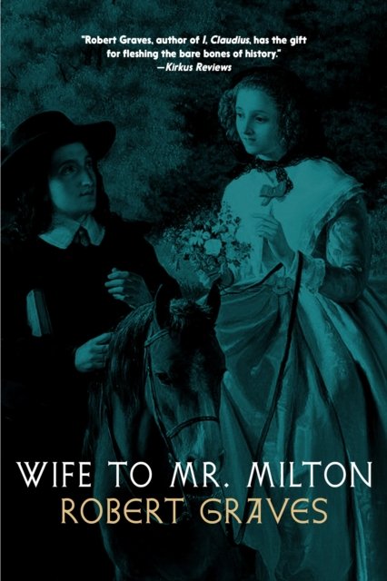 Cover for Robert Graves · Wife to Mr. Milton (Paperback Book) (2024)