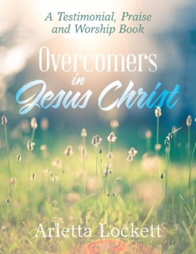 Cover for Arletta Lockett · Overcomers in Jesus Christ (Paperback Book) (2020)