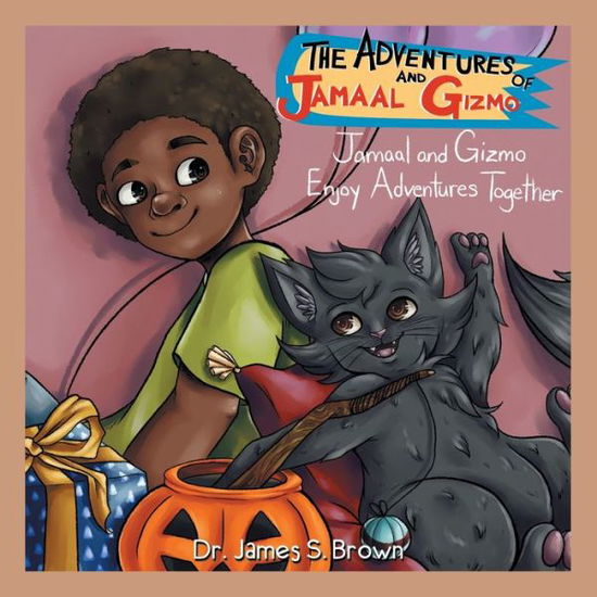 Cover for Dr James S Brown · The Adventures of Jamaal and Gizmo (Paperback Book) (2020)
