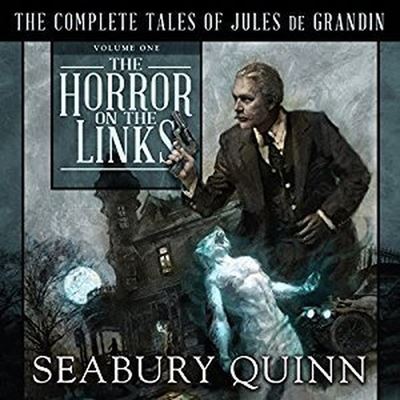 Cover for Seabury Quinn · The Horror on the Links (CD) (2017)