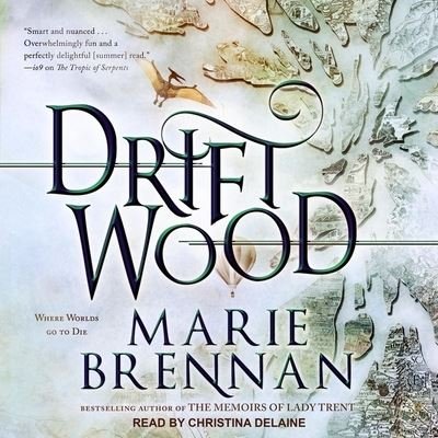 Driftwood - Marie Brennan - Musikk - Tantor Audio - 9781665199346 - 14. august 2020