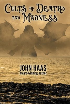 Cover for John Haas · Cults of Death and Madness (Gebundenes Buch) (2021)