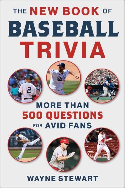 Cover for Wayne Stewart · The New Book of Baseball Trivia: More than 500 Questions for Avid Fans (Pocketbok) (2022)