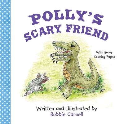 Cover for Bobbie Carnell · Polly's Scary Friend - Polly the Possum (Paperback Book) (2021)