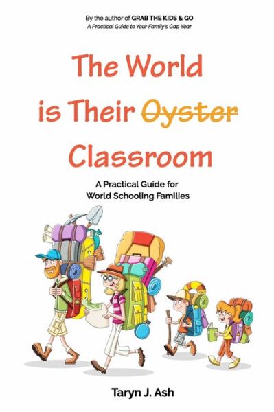 Cover for Taryn Ash · The World is Their Classroom (Taschenbuch) (2019)