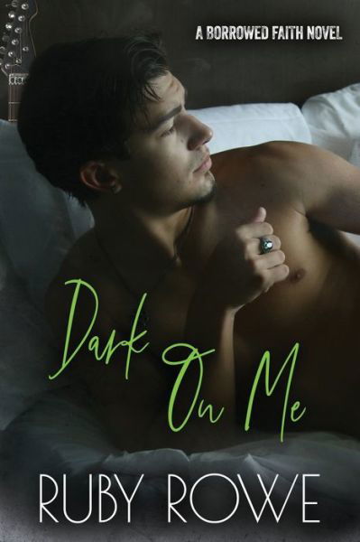 Cover for Ruby Rowe · Dark On Me (Paperback Book) (2019)