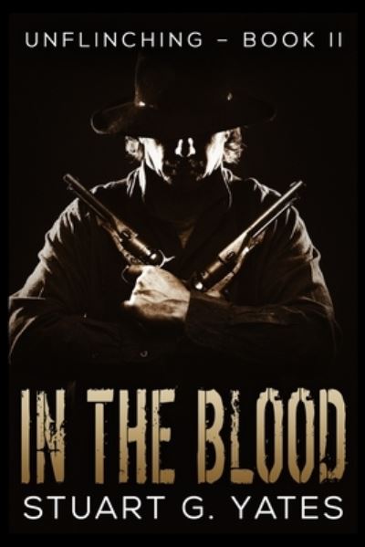 Cover for Stuart G Yates · In The Blood (Paperback Book) (2021)