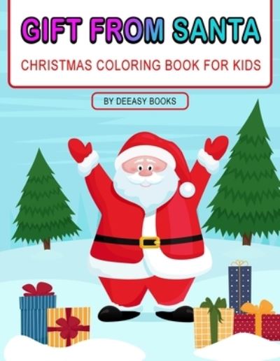 Cover for Deeasy Books · Gift From Santa Coloring Book For Kids (Paperback Book) (2021)