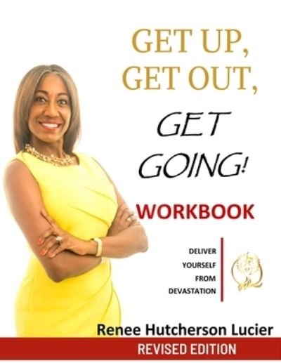 Cover for CMC Renee Hutcherson Lucier · Get Up, Get Out, Get Going! (Pocketbok) (2020)