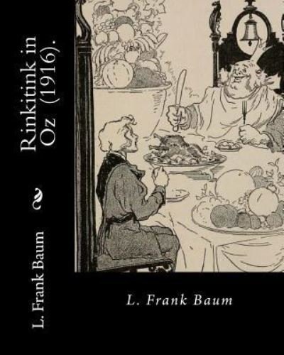 Cover for L Frank Baum · Rinkitink in Oz (1916). By (Paperback Book) (2018)