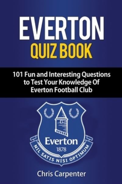 Cover for Chris Carpenter · Everton Quiz Book (Taschenbuch) (2018)