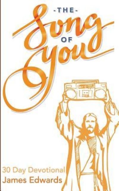 Cover for James Edwards · The Song of You (Paperback Book) (2018)