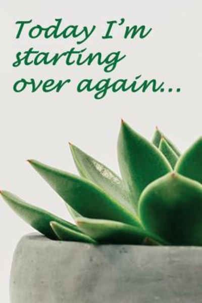 Cover for Mirella Fedele · Today I'm Starting Over Again (Paperback Book) (2018)