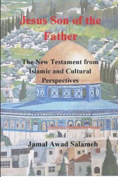 Cover for Jamal Awad Salameh · Jesus Son of the Father (Paperback Book) (2018)