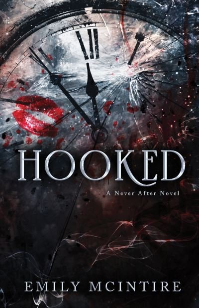 Cover for Emily McIntire · Hooked: The Fractured Fairy Tale and TikTok Sensation - Never After (Paperback Bog) (2022)