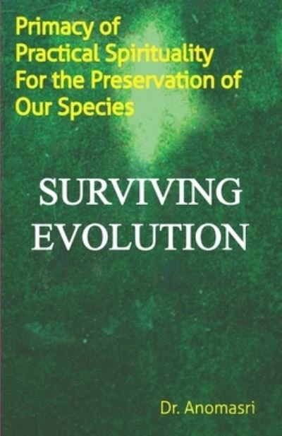 Cover for Anomasri · Surviving Evolution (Taschenbuch) (2018)