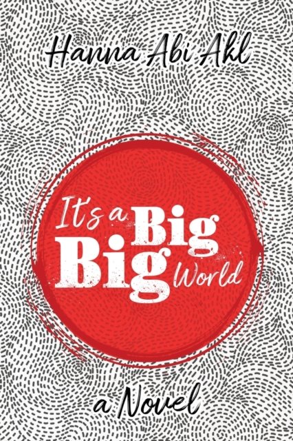 Cover for Abi Akl Hanna · It's a Big Big World (Pocketbok) (2019)