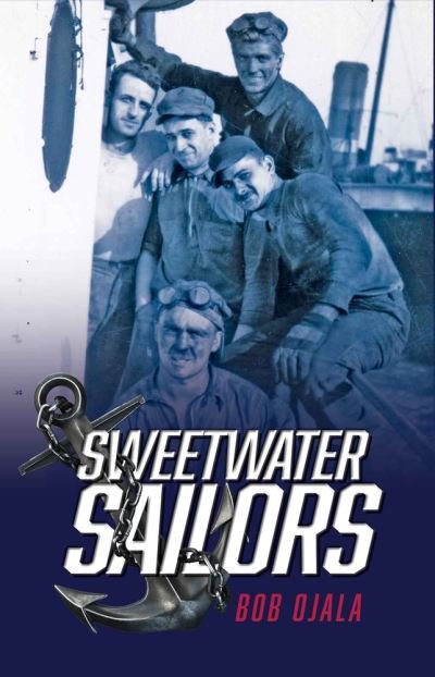 Cover for Bob Ojala · Sweetwater Sailors (Paperback Book) (2021)