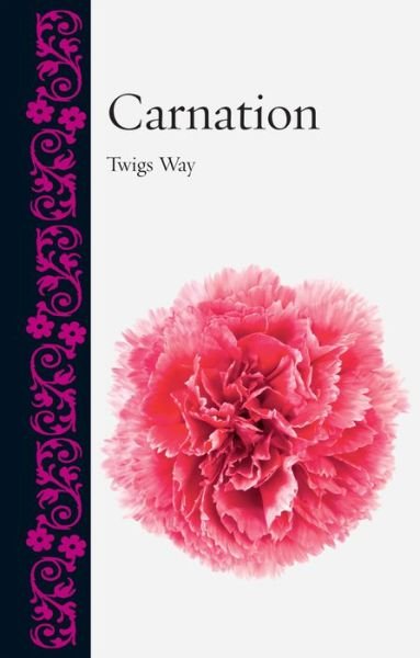 Cover for Twigs Way · Carnation - Botanical (Gebundenes Buch) (2016)