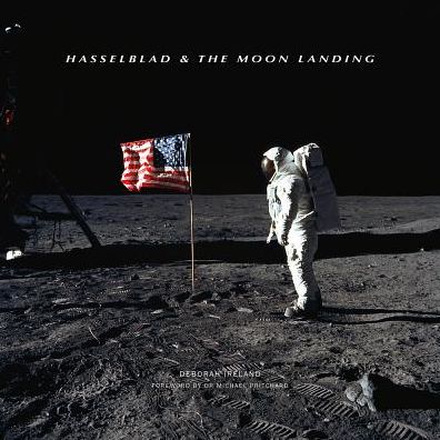 Cover for Deborah Ireland · Hasselblad &amp; the Moon Landing (Gebundenes Buch) [None edition] (2018)