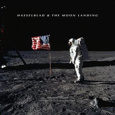 Cover for Deborah Ireland · Hasselblad &amp; the Moon Landing (Hardcover Book) [None edition] (2018)