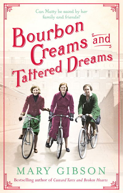 Cover for Mary Gibson · Bourbon Creams and Tattered Dreams - The Factory Girls (Paperback Book) [ANZ Only edition] (2017)