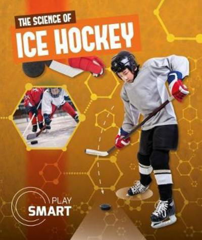 Cover for Emilie Dufresne · The Science of Ice Hockey - Play Smart (Gebundenes Buch) (2019)