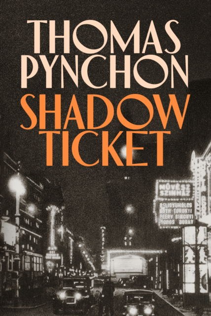Cover for Thomas Pynchon · Shadow Ticket (Taschenbuch) (2025)
