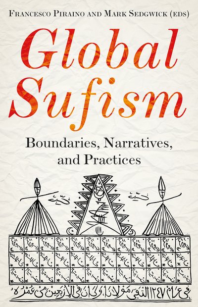 Cover for Francesco Piraino · Global Sufism: Boundaries, Structures and Politics (Gebundenes Buch) (2019)