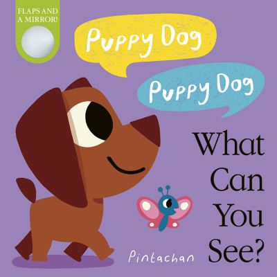 Cover for Amelia Hepworth · Puppy Dog! Puppy Dog! What Can You See? - What Can You See? (Kartonbuch) (2021)