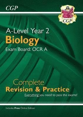 Cover for CGP Books · A-Level Biology: OCR A Year 2 Complete Revision &amp; Practice with Online Edition (For exams in 2024) - CGP OCR A A-Level Biology (Bok) (2018)