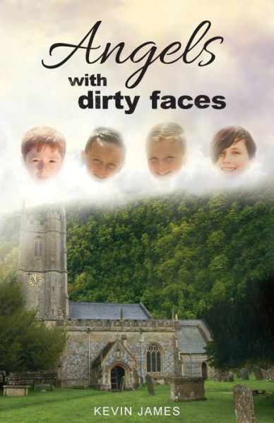 Cover for Kevin James · Angels With Dirty Faces (Paperback Bog) (2019)