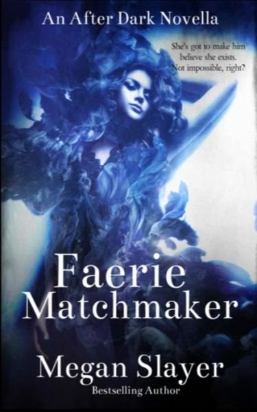 Cover for Megan Slayer · Faerie Matchmaker (Pocketbok) (2019)