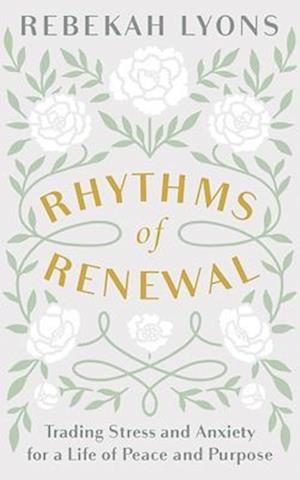 Cover for Rebekah Lyons · Rhythms of Renewal (CD) (2019)