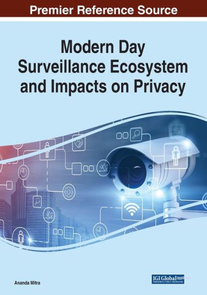 Cover for Ananda Mitra · Modern Day Surveillance Ecosystem and Impacts on Privacy (Paperback Book) (2021)