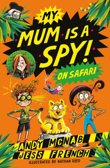 My Mum Is A Spy: On Safari: Book 2 - My Mum Is A Spy - Andy McNab - Bøker - Hachette Children's Group - 9781801300346 - 13. februar 2025