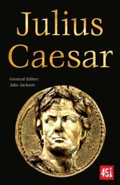 Cover for J K Jackson · Julius Caesar: Epic and Legendary Leaders - The World's Greatest Myths and Legends (Paperback Book) [New edition] (2022)