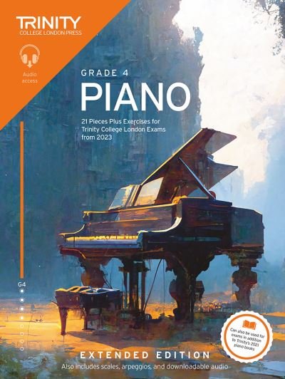 Trinity College London Piano Exam Pieces Plus Exercises from 2023: Grade 4: Extended Edition - Trinity College London - Kirjat - Trinity College London Press - 9781804903346 - perjantai 25. elokuuta 2023
