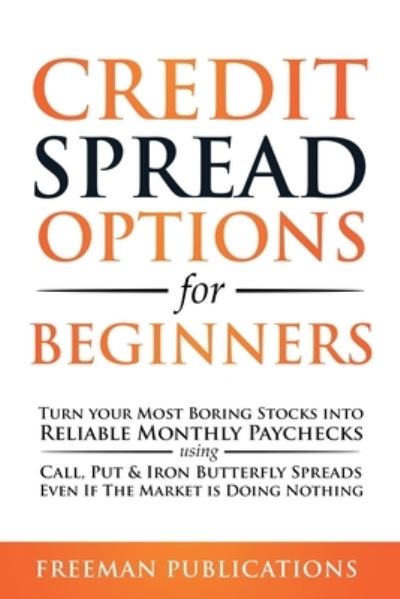 Cover for Freeman Publications · Credit Spread Options for Beginners (Taschenbuch) (2020)