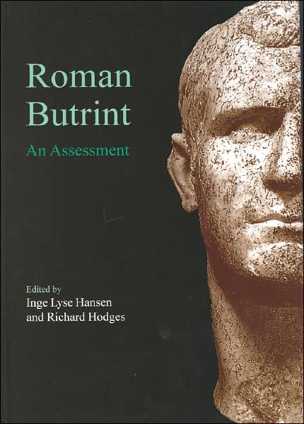 Cover for Inge Lyse Hansen · Roman Butrint: An Assessment - Butrint Archaeological Monographs (Hardcover Book) (2007)