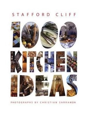 Cover for Stafford Cliff · 1000 Kitchen Ideas (Taschenbuch) (2010)
