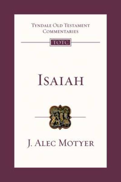 Cover for Motyer, Alec (Author) · Isaiah: Tyndale Old Testament Commentary - Tyndale Old Testament Commentary (Pocketbok) (2009)