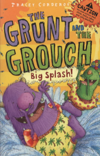 Cover for Tracey Corderoy · Big Splash - The Grunt and the Grouch (Paperback Book) (2010)