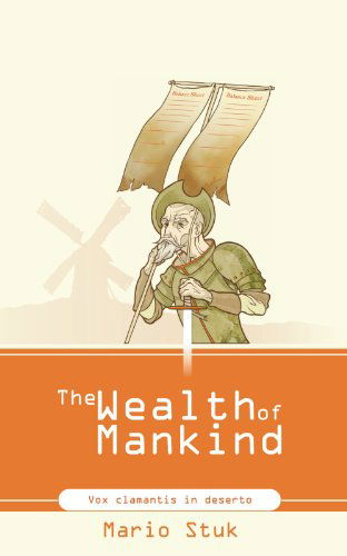 Cover for Mario Stuk · The Wealth of Mankind (Paperback Book) (2010)