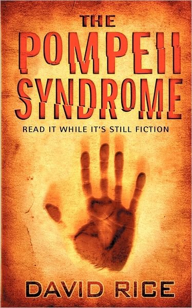 Cover for David Rice · The Pompeii Syndrome (Paperback Book) (2007)