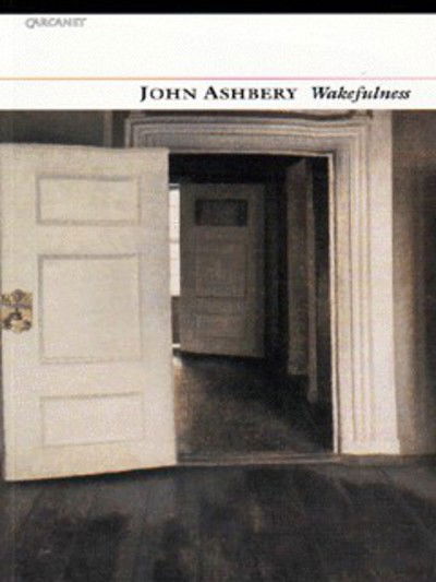 Wakefulness - John Ashbery - Bøker - Carcanet Press Ltd - 9781857543346 - 25. juni 1998