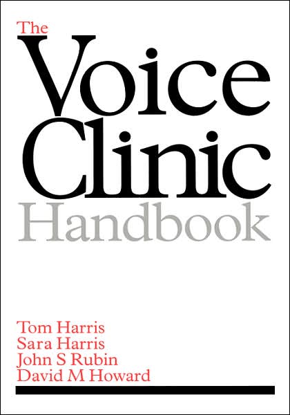 Cover for Tom Harris · The Voice Clinic Handbook - Exc Business And Economy (Whurr) (Hardcover Book) (1997)