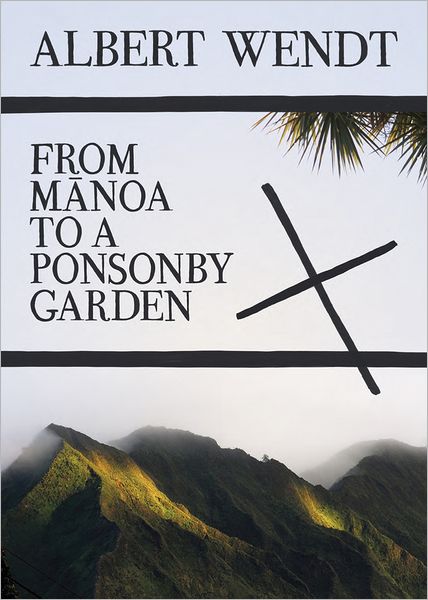 Cover for Albert Wendt · From Manoa to a Ponsonby Garden: Paperback (Paperback Book) (2012)