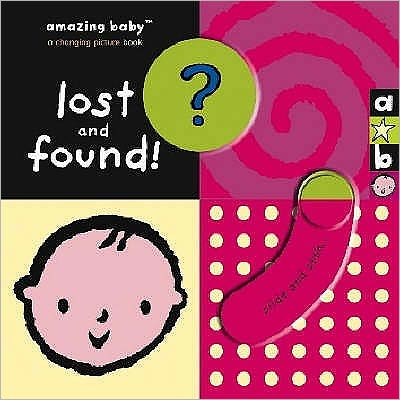 Cover for Emma Dodd · Amazing Baby: Lost and Found - Emma Dodd Series (Board book) (2006)